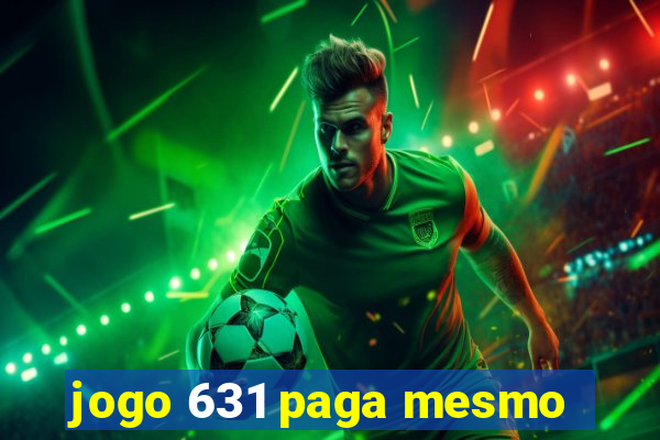 jogo 631 paga mesmo